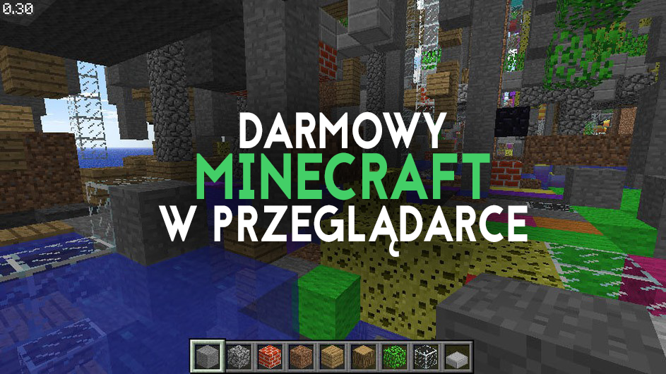 Minecraft Classic za darmo w przeglądarce z okazji 10-lecia gry! Minecraft Za Darmo Na Tableta