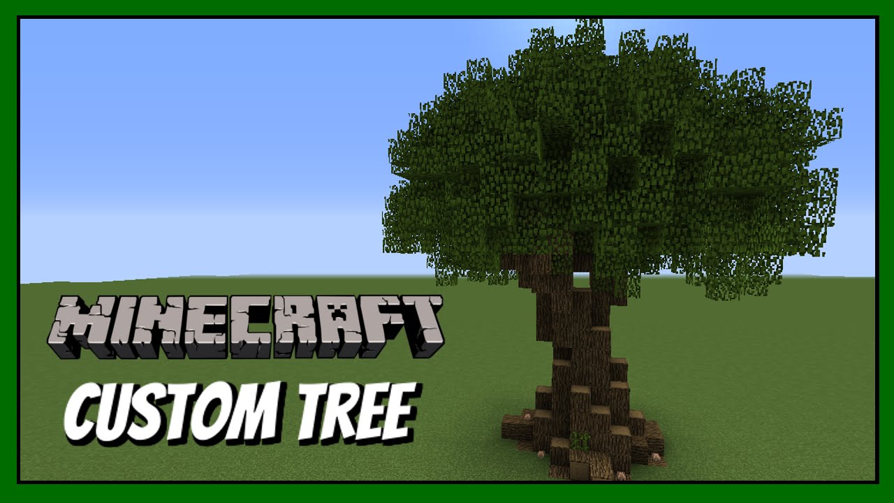 Minecraft How to build - Custom tree tutorial - YouTube How To Make A Tree In Minecraft
