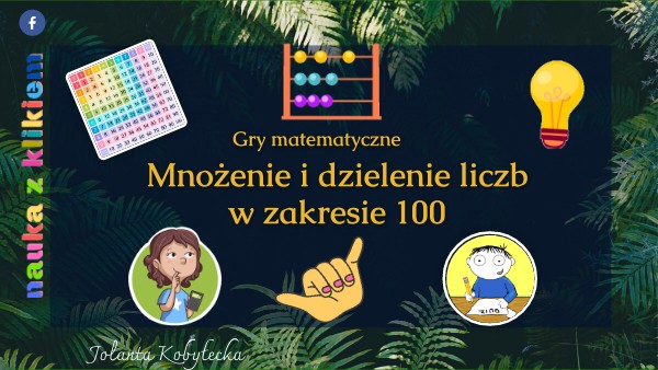Mnożenie i dzielenie liczb w zakresie 100 | Genially Mnozenie I Dzielenie W Zakresie 100