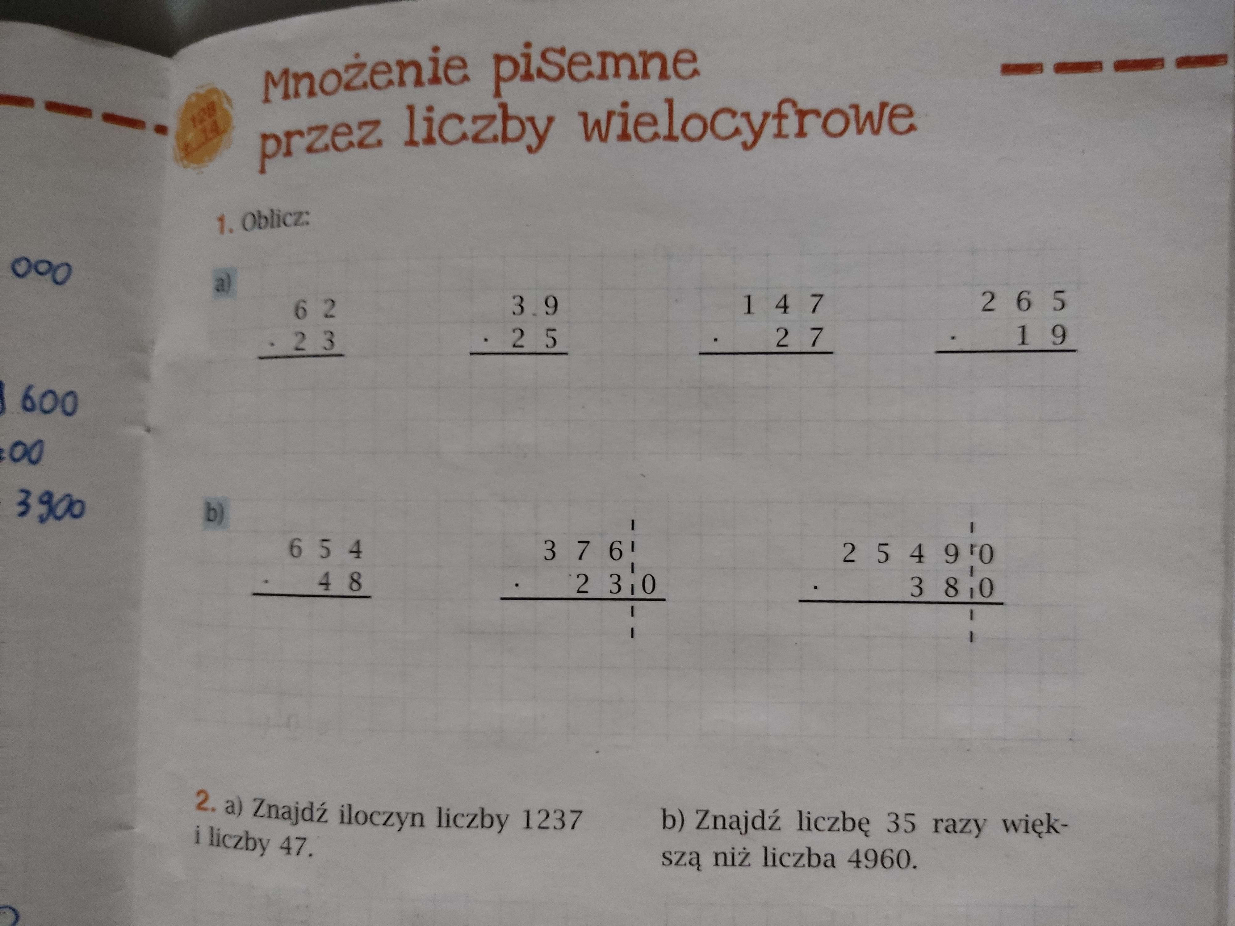 Mnożenie pisenne przez liczby wielocyfrowe. - Brainly.pl Mnożenie Pisemne Przez Liczby Wielocyfrowe Klasa 4