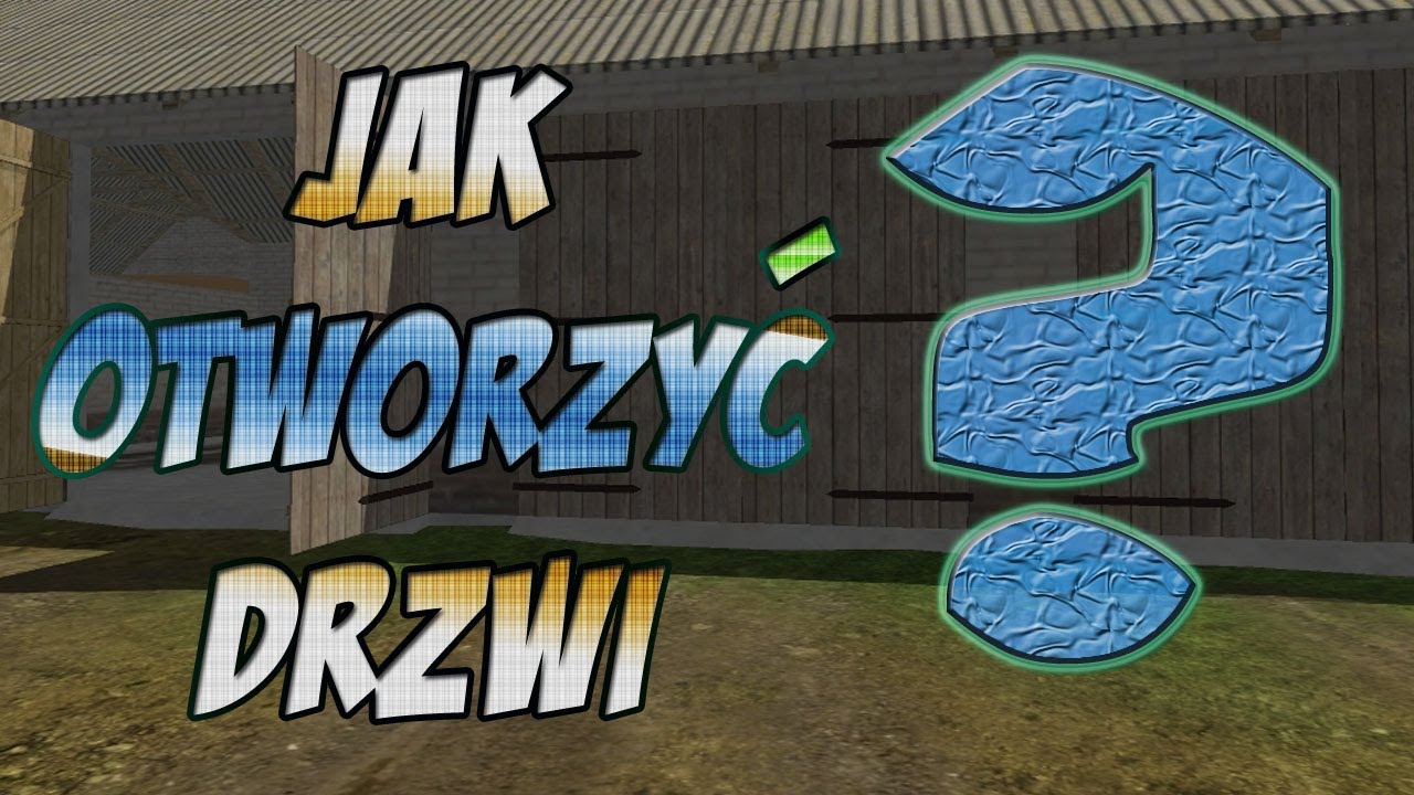 Mod na otwieranie drzwi w ls 2013 Mod Na Otwieranie Drzwi Fs 22