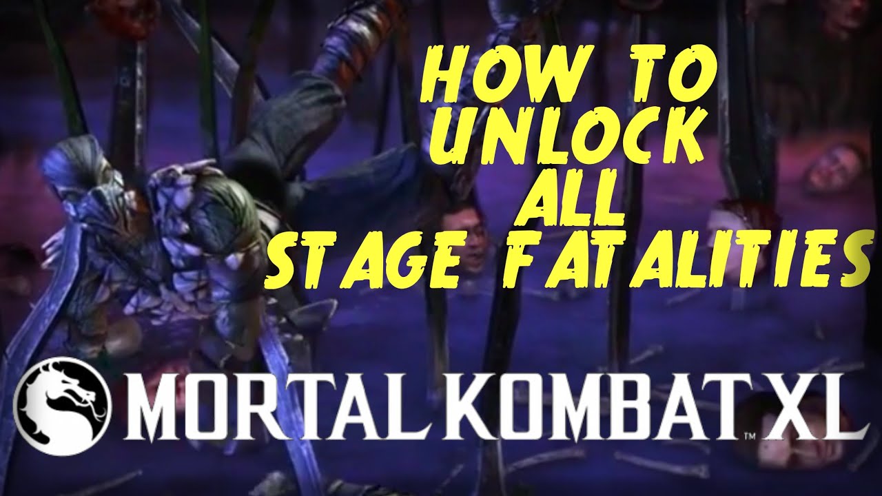 How To Unlock Stage Fatalities In Mortal Kombat Xl