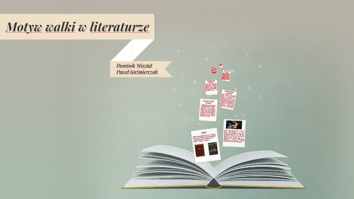 Motyw walki w literaturze by Dominik Misztal Motyw Szczęścia W Literaturze Przykłady