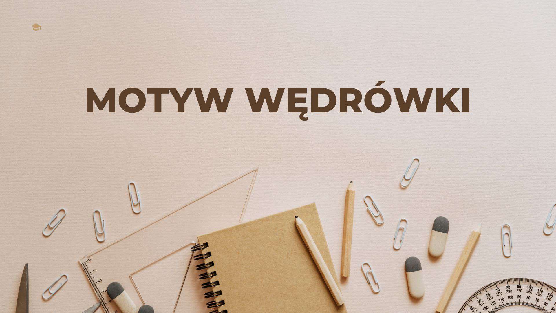 Motyw Wedrowki W Literaturze I Filmie