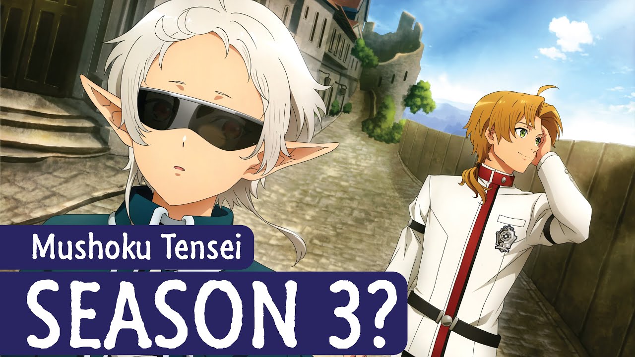 Mushoku Tensei: Jobless Reincarnation Season 3 Release Date and Chances Mushoku Tensei Jobless Reincarnation Saison 3