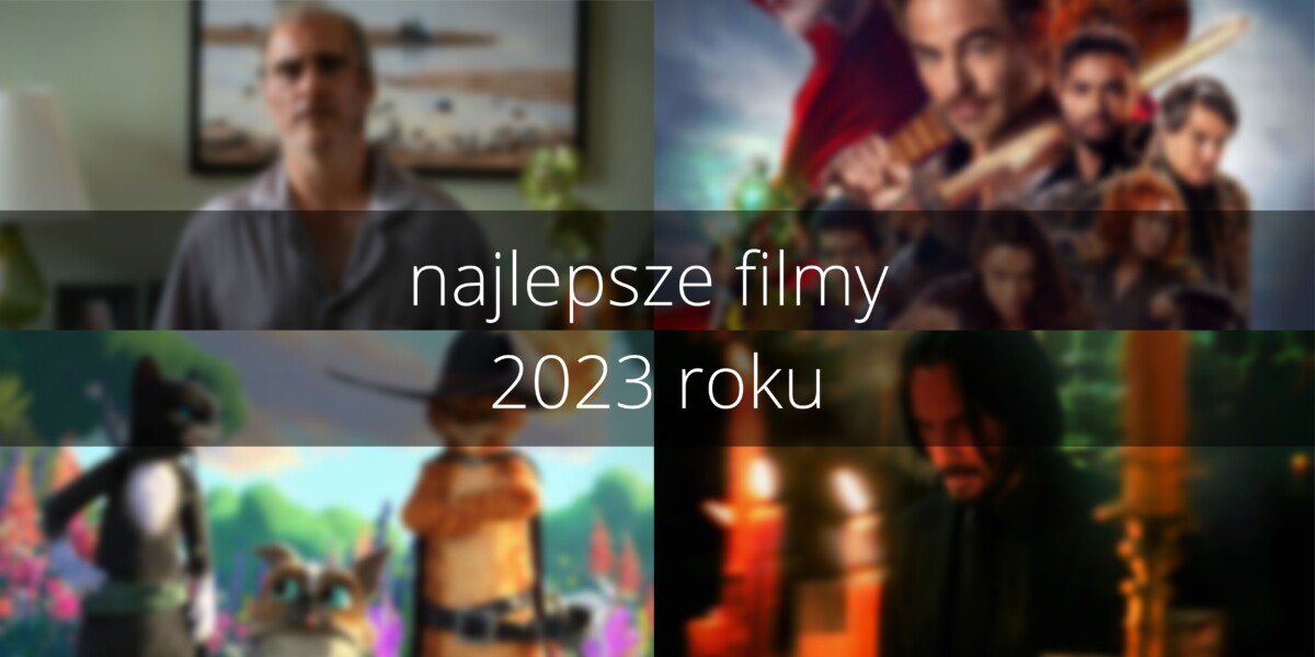 Najlepsze filmy 2023 roku - Strona 2 z 3 - Popkulturowcy Najlepsze Filmy 2023