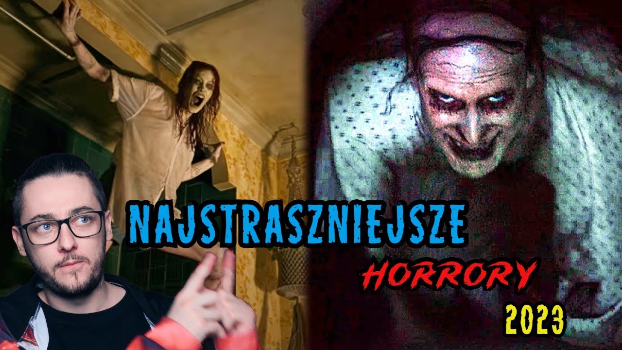 NAJLEPSZE HORRORY 2023 - ranking TOP 10 - YouTube Najlepsze Horrory 2023