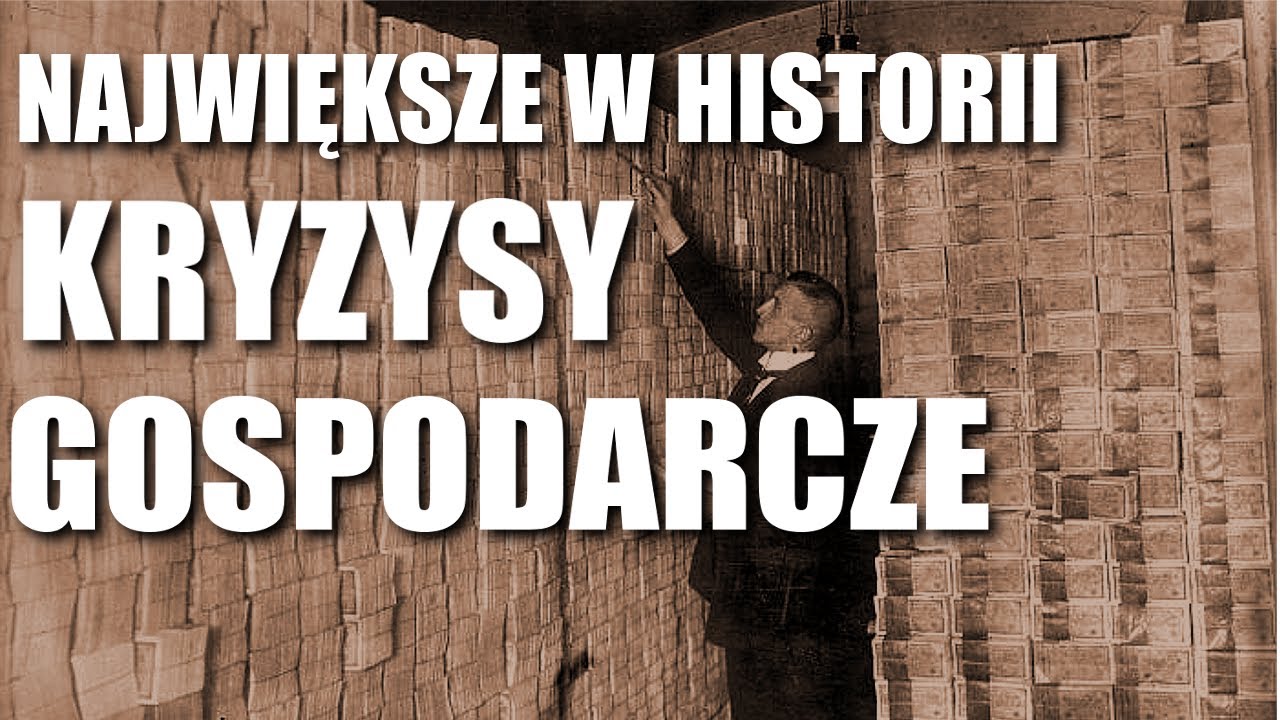 NAJWIĘKSZE KRYZYSY GOSPODARCZE W HISTORII - YouTube Kryzys Gospodarczy W 2009 Roku