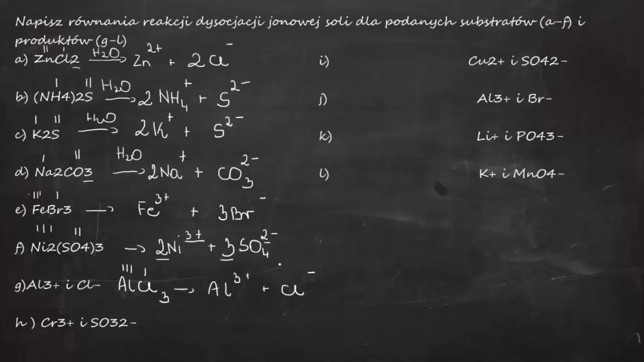 Napisz równania dysocjacji jonowej soli dla podanych substratów i Napisz Równania Reakcji Dysocjacji Jonowej Soli Dla Podanych Substratów