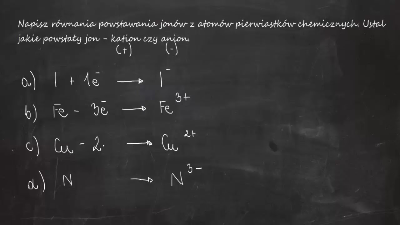 Napisz równania powstawania jonów z atomów pierwiastków chemicznych Napisz Równania Powstawania Z Atomów Następujących Jonów