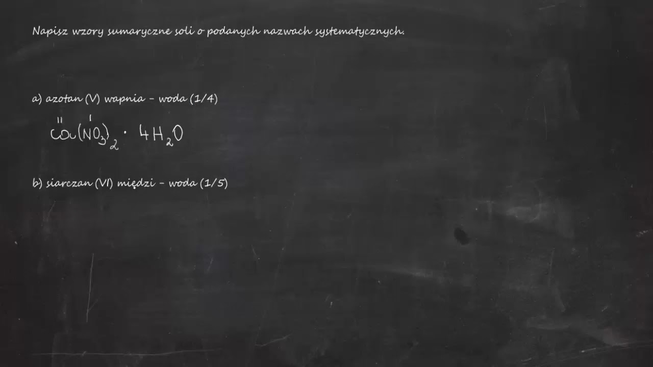 Napisz wzory sumaryczne soli o podanych nazwach systematycznych. a Napisz Wzory Sumaryczne Soli O Podanych Nazwach Systematycznych