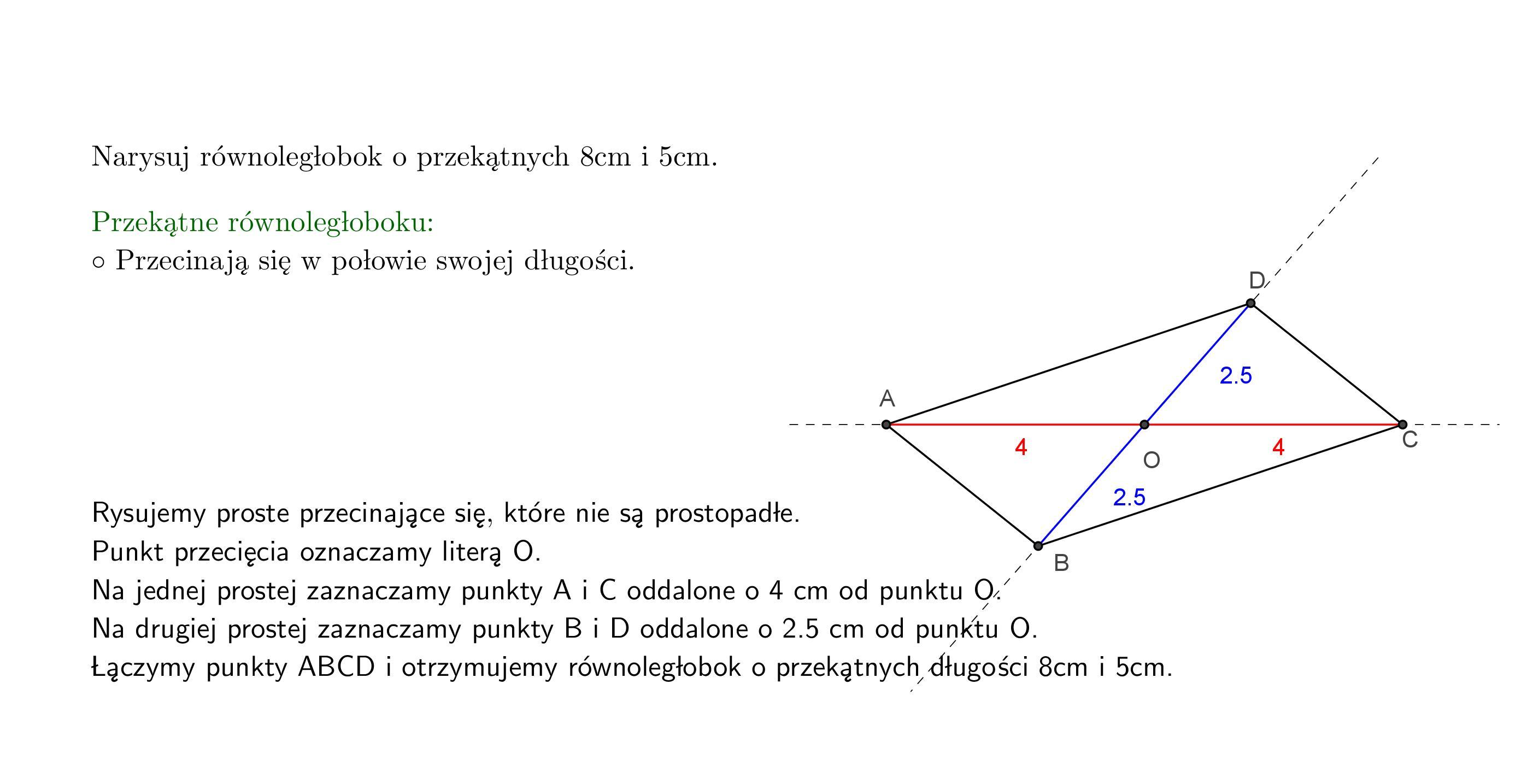 Narysuj równoległobok niebędący rombem o przekątnych 5 i 8 cm - Brainly.pl Narysuj Równoległobok Który Nie Jest Prostokątem
