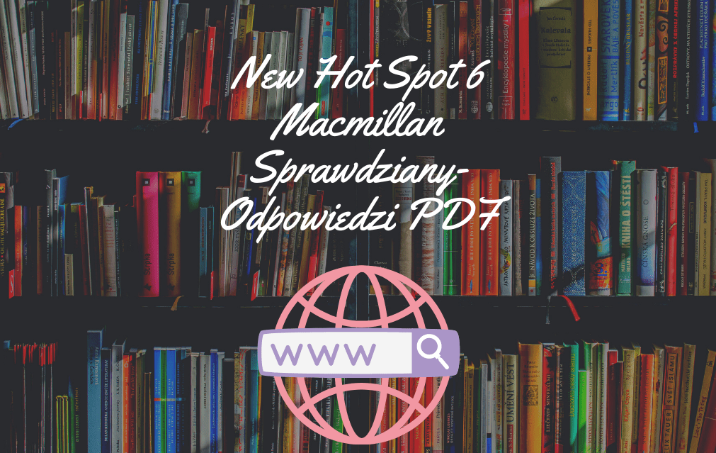 New Hot Spot Klasa 6 Testy Pdf