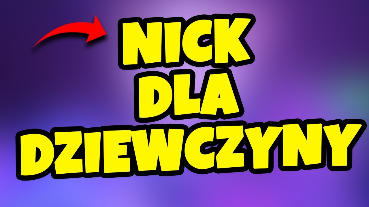 Nick Dla Dziewczyny Na Mess