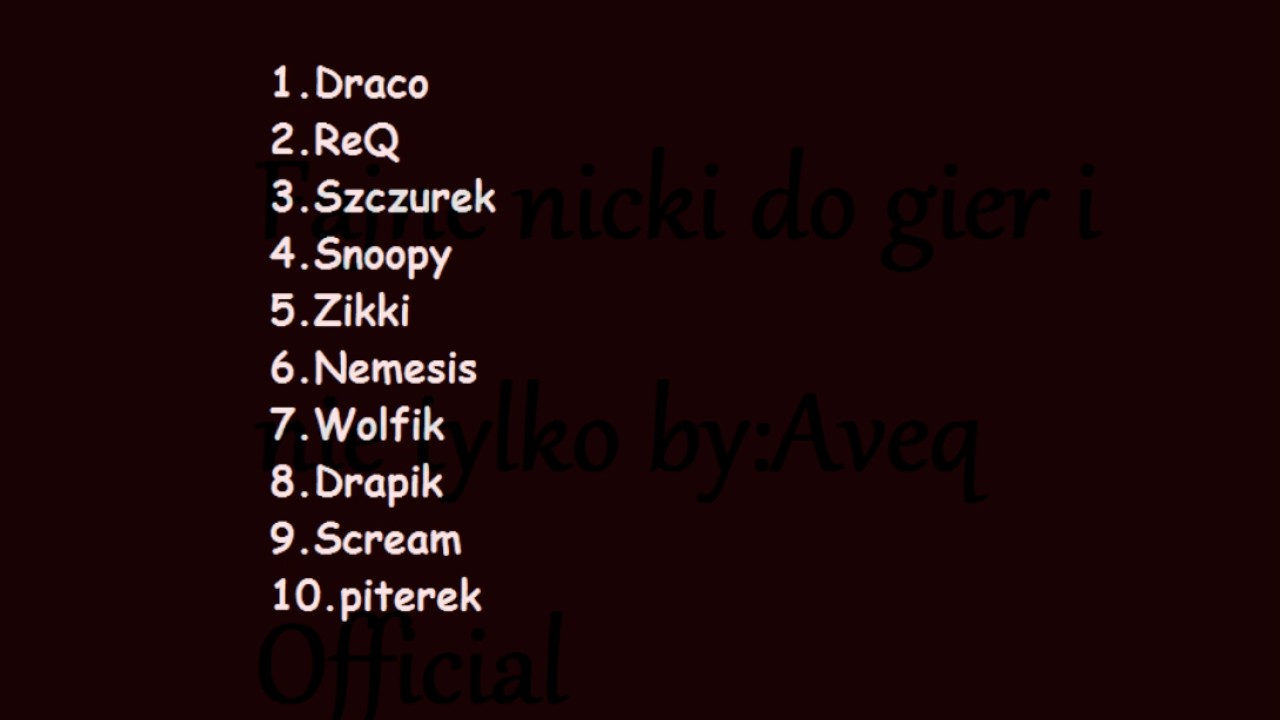 Nicki do gier i nie tylko #1 |10 nicków! - YouTube Fajne Nicki Do Gier Dla Chlopakw