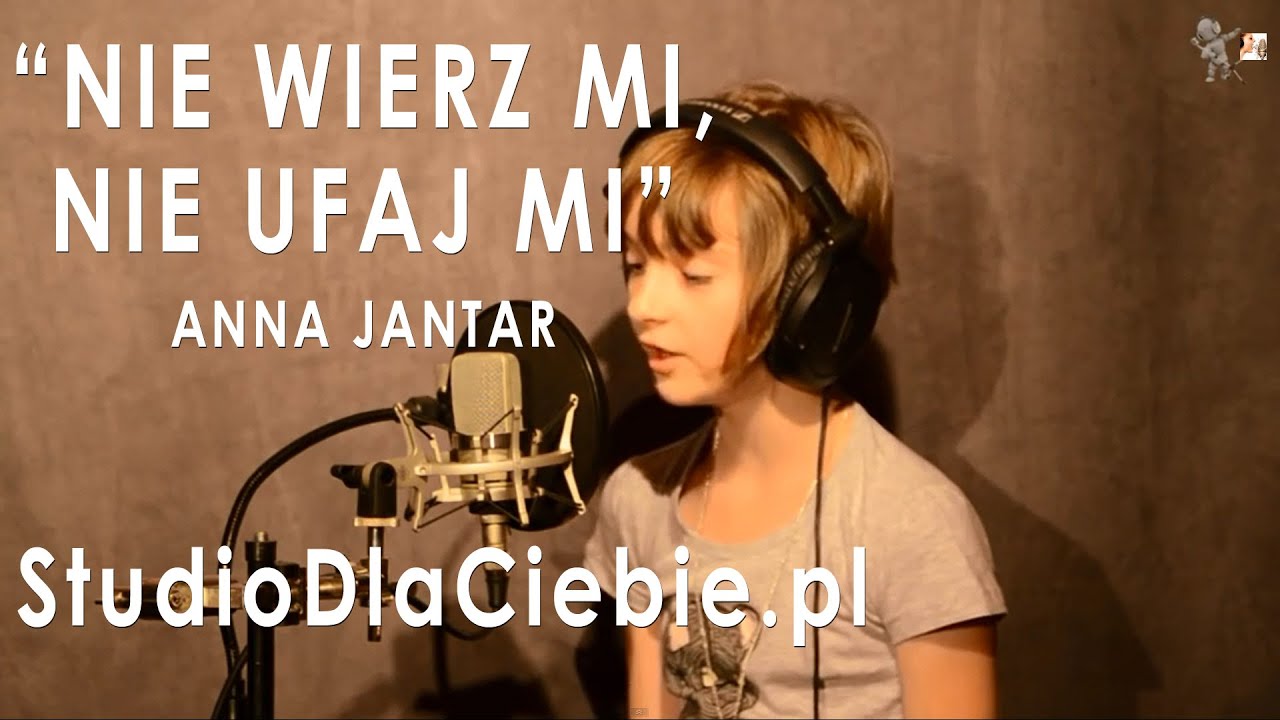 Nie wierz mi, nie ufaj mi - Anna Jantar (cover by Natalia Machelska Nie Wierz Mi Nie Ufaj Mi Tekst