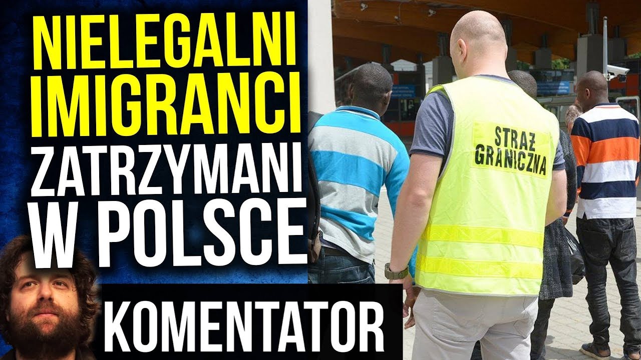 Nielegalni Imigranci z Afryki zatrzymani w Polsce Komentator - YouTube Imigranci Z Afryki W Polsce
