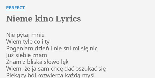 Nie Pytaj Mnie Wiem Tyle Co I Ty Perfect