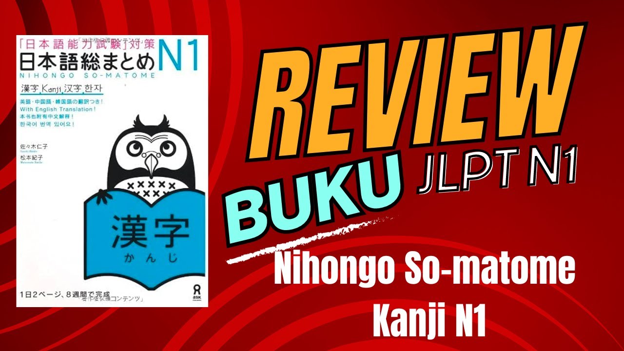 Nihongo sou matome N1 Kanji Buku Review - YouTube Nihongo Sou Matome N1 Goi