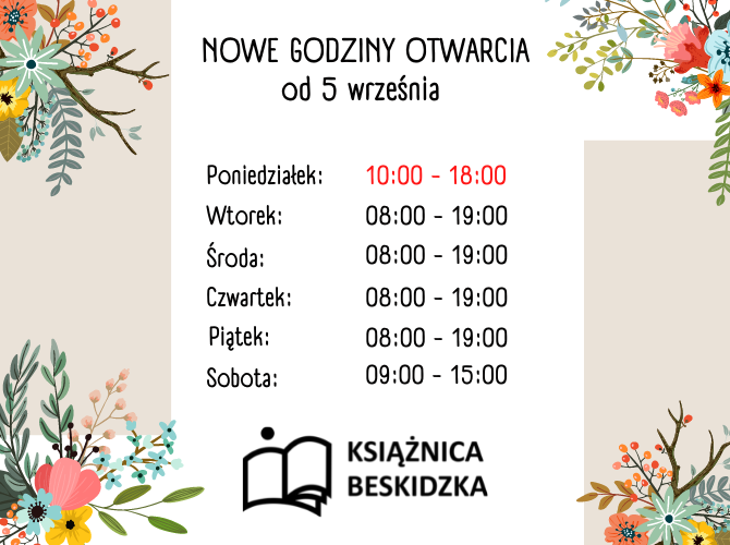 Nowe godziny otwarcia od 5 września – KSIĄŻNICA BESKIDZKA Mrówka Nowe Miasto Godziny Otwarcia