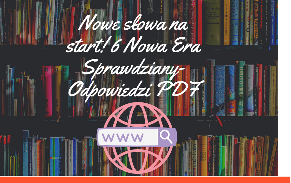 Nowe Slowa Na Start Klasa 6 Sprawdziany Pdf