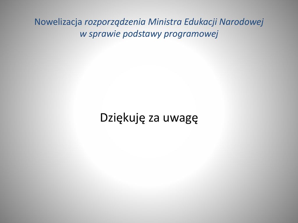 Nowelizacja rozporządzenia Ministra Edukacji Narodowej - ppt pobierz Rozporządzenie W Sprawie Dopuszczenia Programów Nauczania 2015