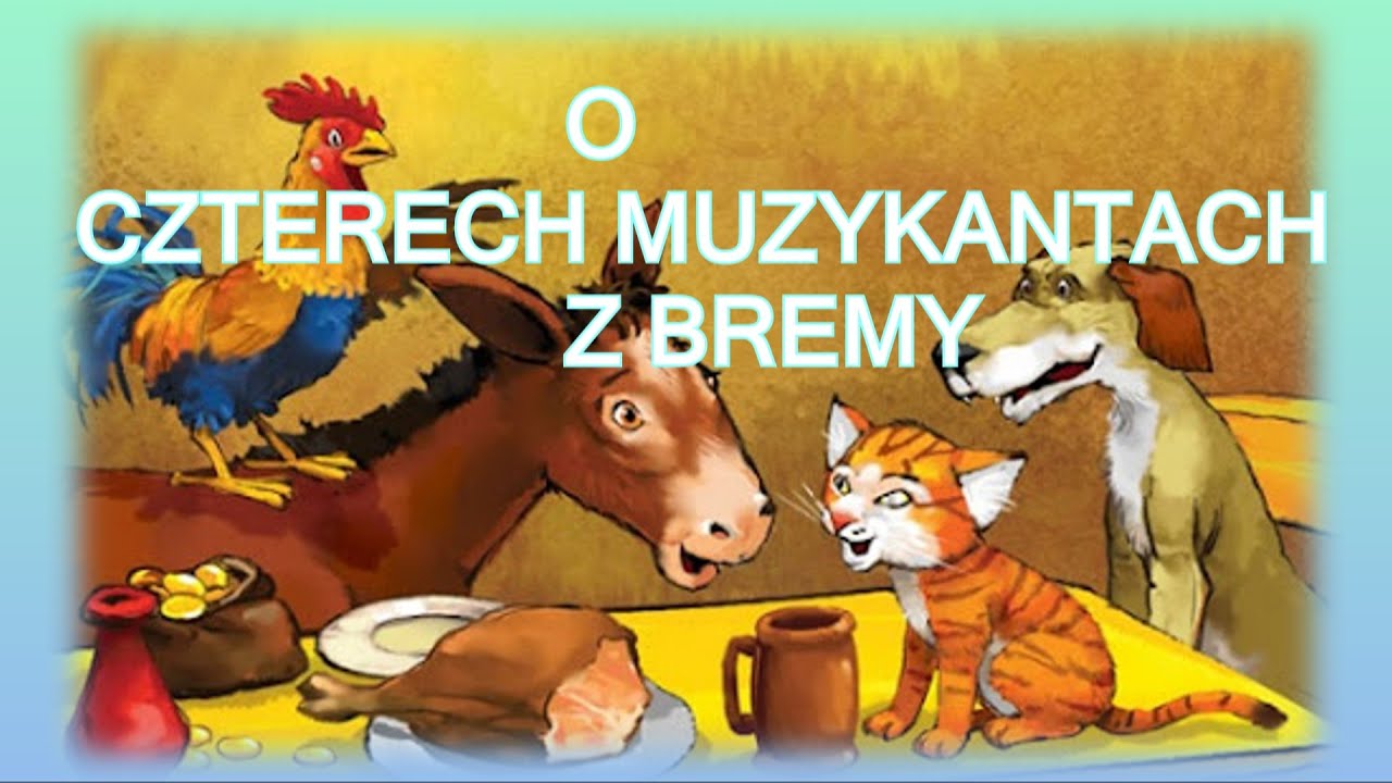 O Czterech Muzykantach Z Bremy Tekst