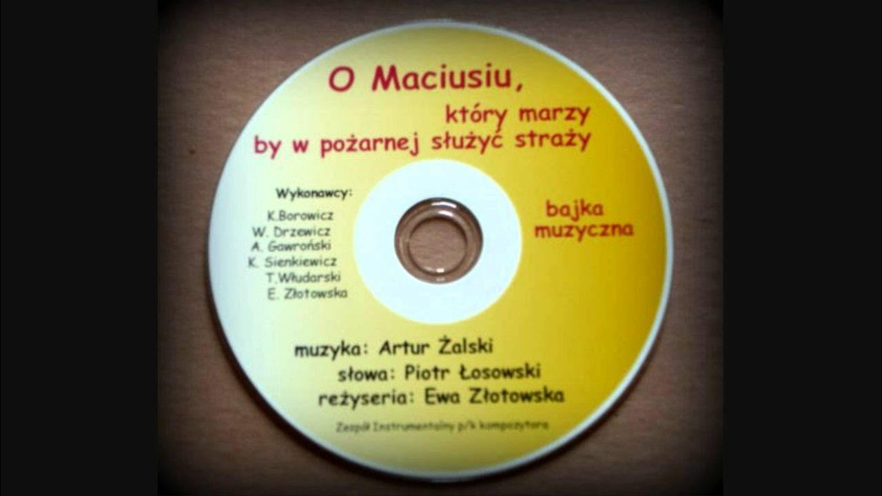 O Maciusiu Który Marzy By W Pożarnej Służyć Straży