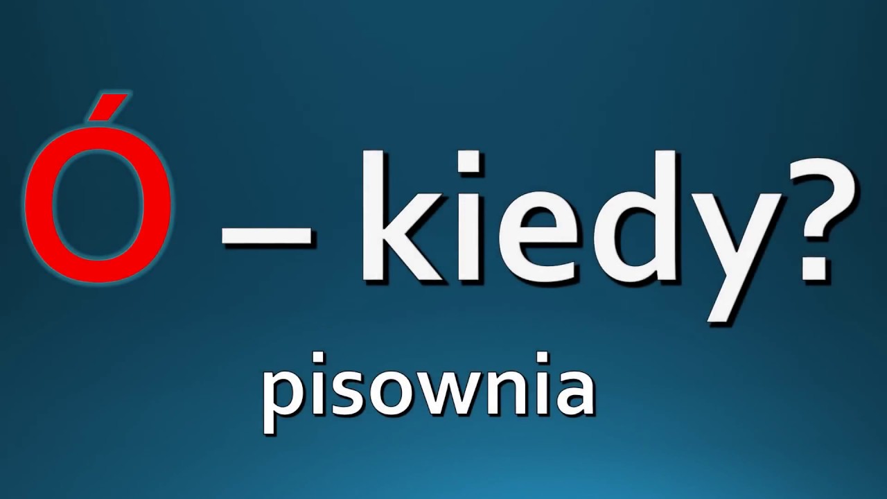 Ó - zasady pisowni ORTOGRAFIA - YouTube Kiedy Piszemy ó Zamknięte A Kiedy Otwarte