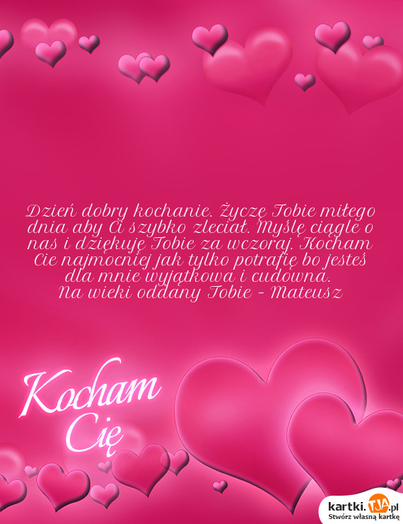 Obie za wczoraj. Kocham Cie najmocniej jak tylko potrafię bo jesteś dla Kocham Cie Jak Kaczka Wode