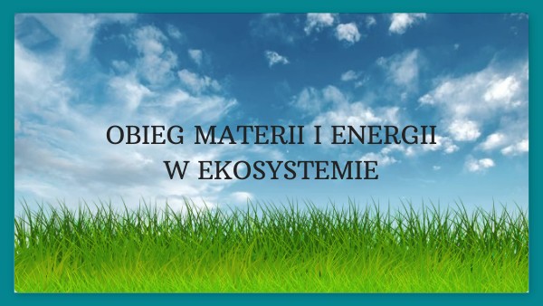 Krążenie Materii W Ekosystemie
