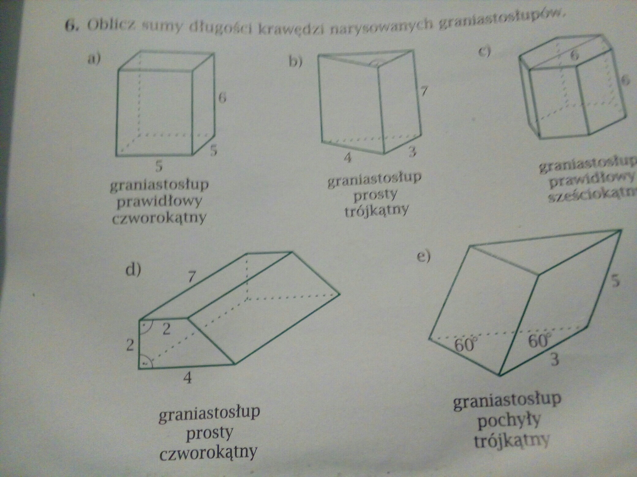 Oblicz Dugoci Krawdzi Graniastosupa Prawidowego Przedstawionego Na Oblicz Sumy Długości Krawędzi Narysowanych Graniastosłupów