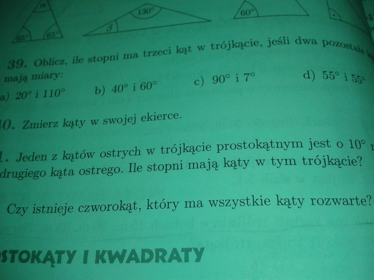 Oblicz ,ile stopni ma trzeci kąt w trójkącie , jeśli dwa pozostałe kąty Oblicz I Wpisz Ile Stopni Mają Kąty W Trójkątach