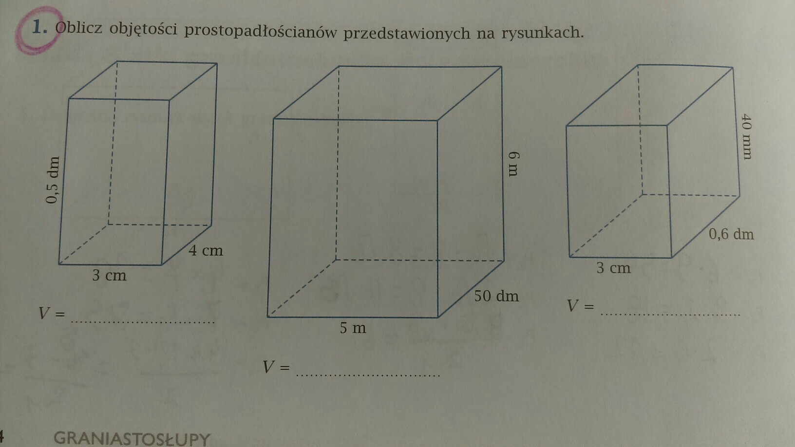Oblicz objętość prostopadłościanów przedstawionych na rysunkach Oblicz Objetosci Prostopadloscianow Przedstawionych Na Rysunkach
