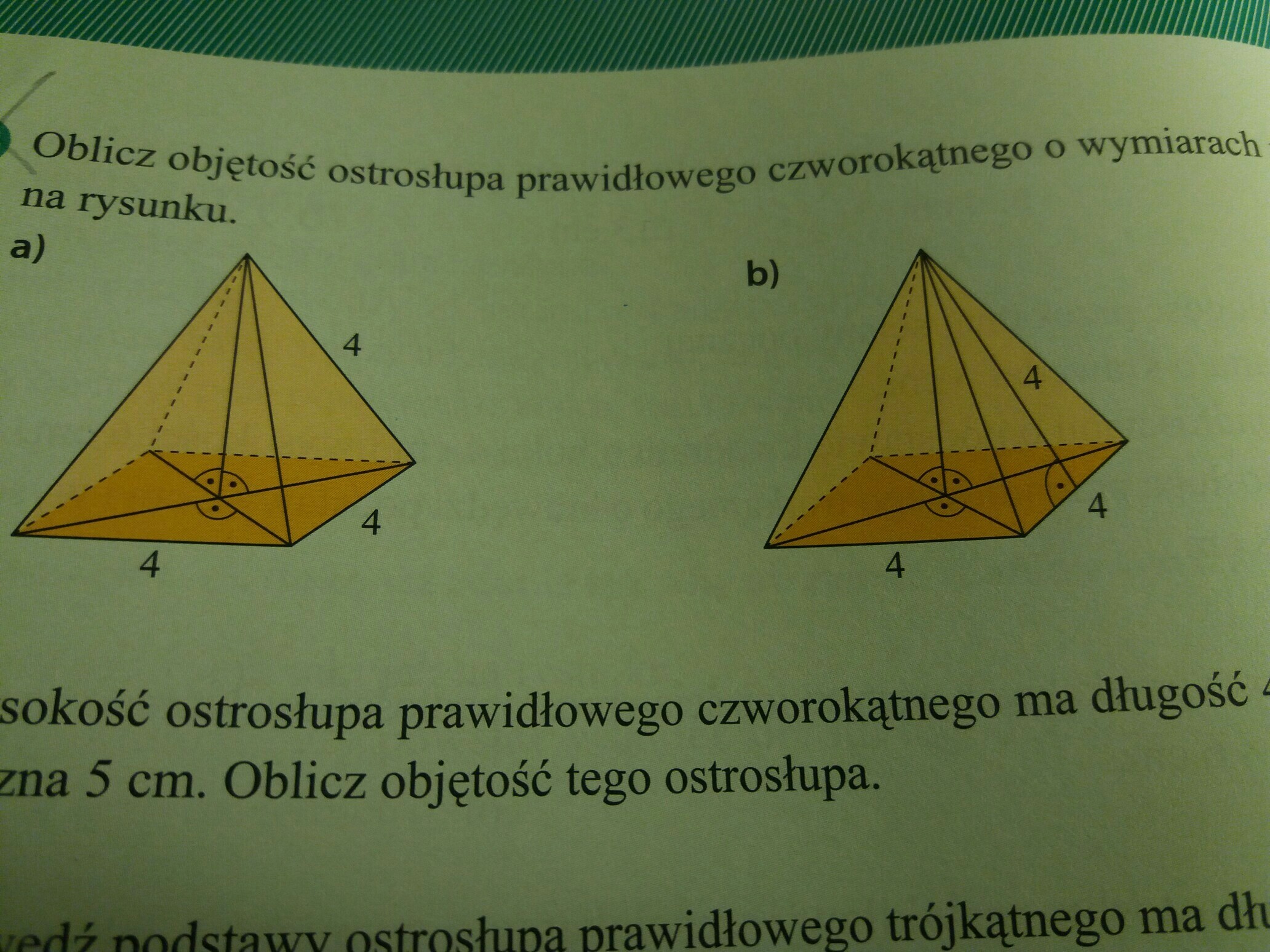 Oblicz Pole Trjkta O Wymiarach Podanych Na Rysunku - question Wszystkie Krawędzie Ostrosłupa Prawidłowego Czworokątnego Mają Długość 4