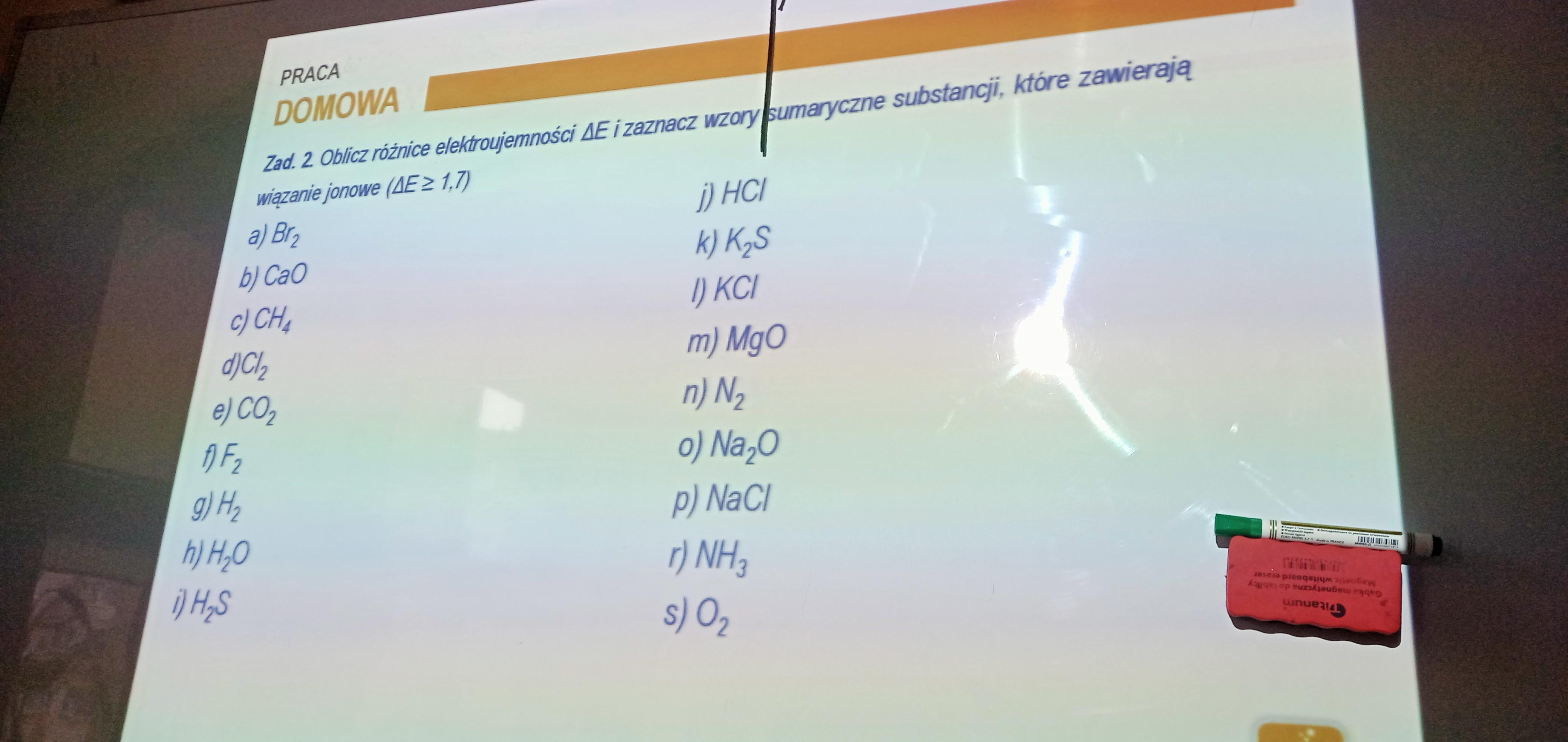 Oblicz różnice elektroujemności ∆E i zaznacz wzory sumaryczne Podkreśl Wzory Substancji W Których Występuje Wiązanie Jonowe