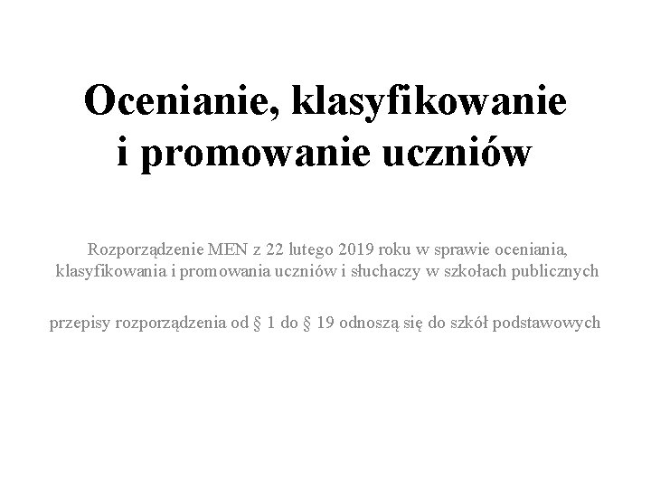 Rozporządzenie W Sprawie Oceniania I Klasyfikowania