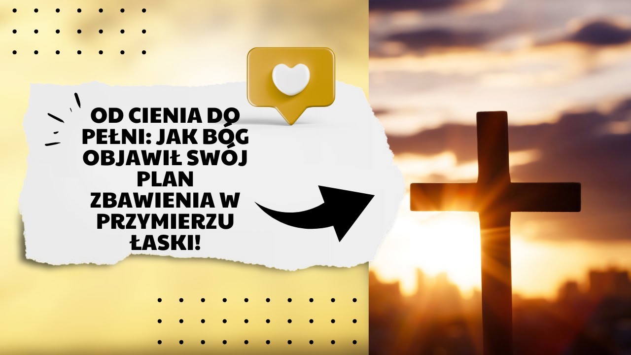Od Cienia do Pełni: Jak Bóg Objawił Swój Plan Zbawienia w Przymierzu Jak Bog Ocenil Swoje Dzielo