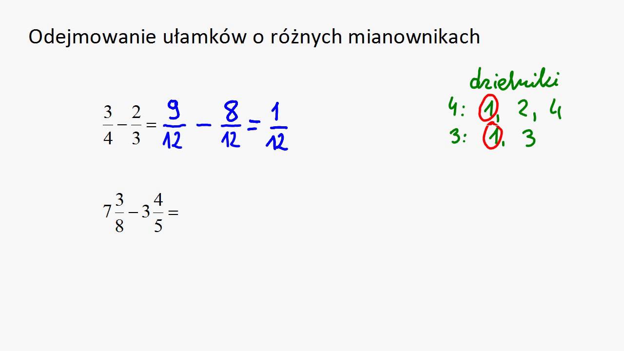 Odejmowanie ułamków o różnych mianownikach - YouTube Jak Odejmowac Ulamki O Roznych Mianownikach