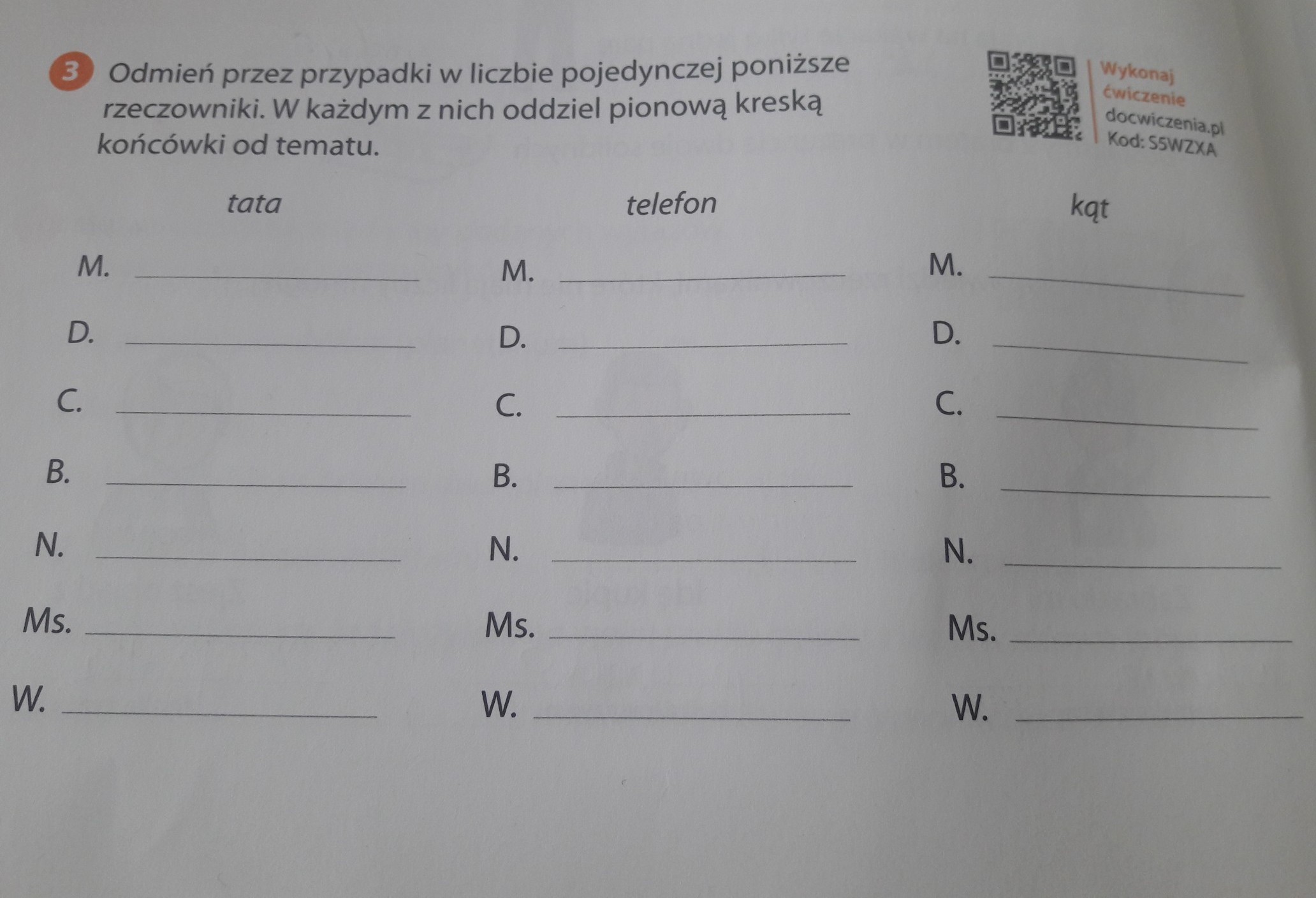 Odmień przez przypadki w liczbie pojedynczej poniższe rzeczowniki w Odmiana Rzeczownika Przez Przypadki Cwiczenia Klasa 4