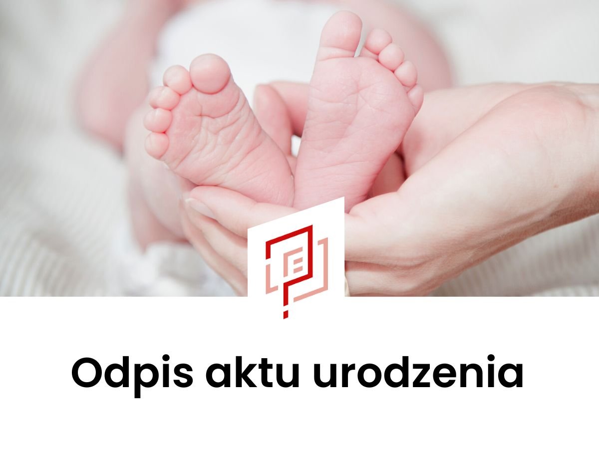 Odpis aktu urodzenia Promna - online lub wniosek PDF 2024 • jakiwniosek.pl Ile Się Czeka Na Odpis Aktu Urodzenia
