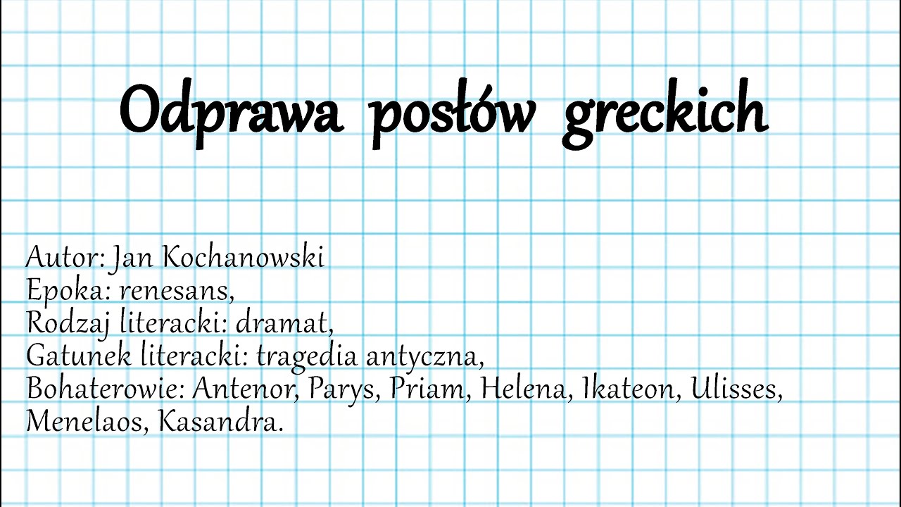 „Odprawa posłów greckich” Jan Kochanowski - YouTube Odprawa Posłów Greckich Streszczenie Szczegółowe