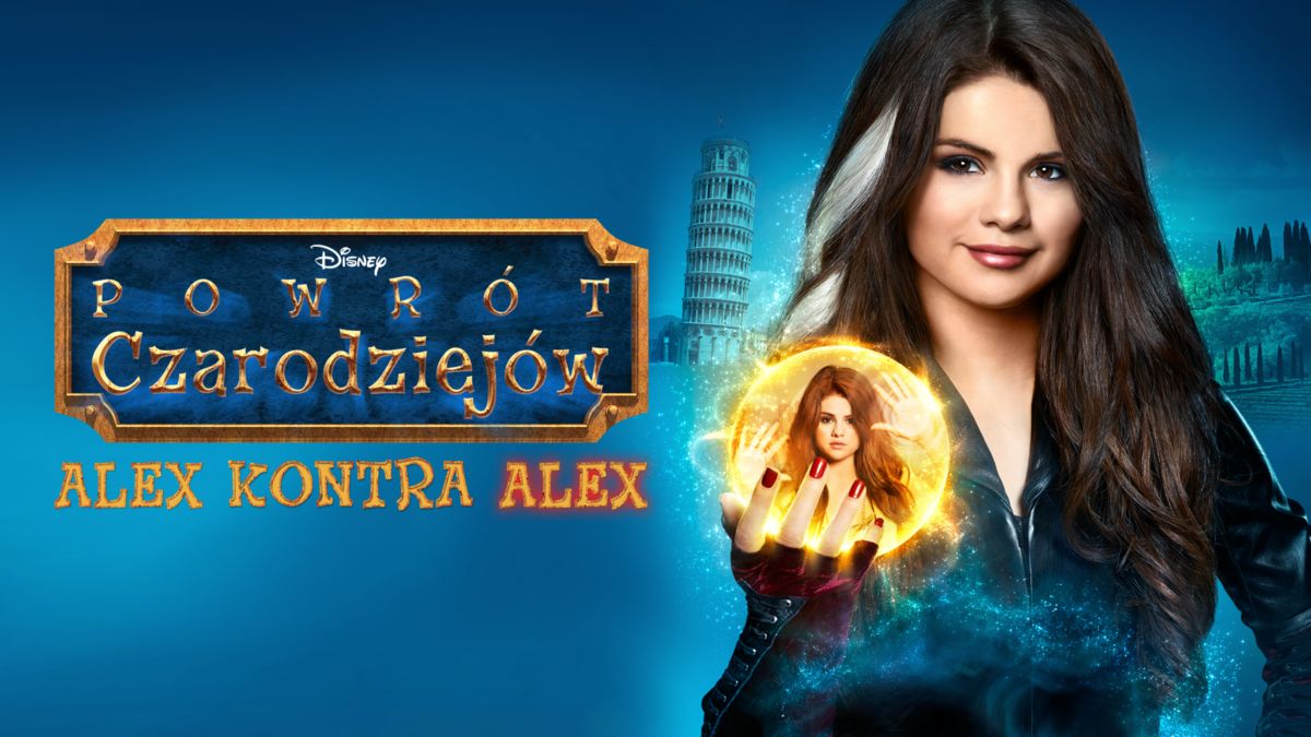 Oglądaj Powrót czarodziejów: Alex kontra Alex | Cały film | Disney+ Selena Gomez Powrót Czarodziejów Alex Kontra Alex