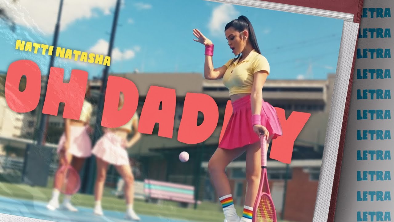 Oh Daddy - Natti Natasha [Lyrics / Letra] - YouTube Co To Znaczy Oh Daddy