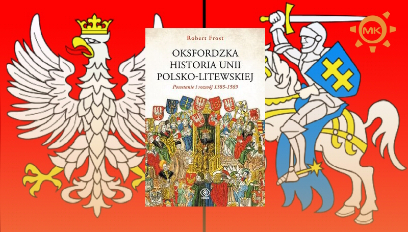 Oksfordzka Historia Unii Polsko Litewskiej