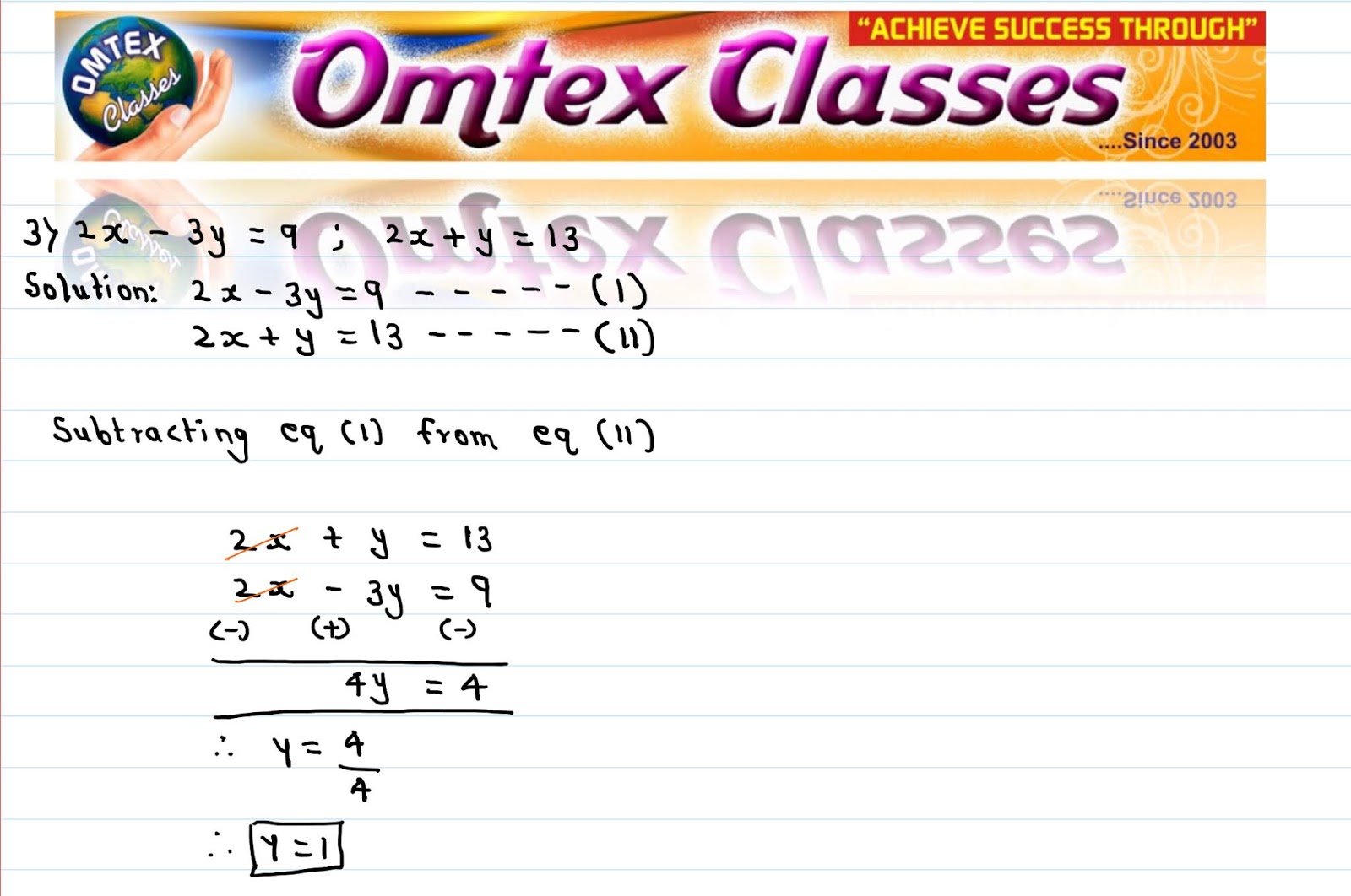 OMTEX CLASSES: Solve the following simultaneous equations. 2x - 3y = 9 2x 3y 9 Solve For Y