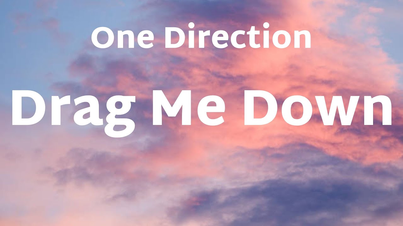 One Direction - Drag Me Down (Lyrics) - YouTube One Direction Drag Me Down Tekst