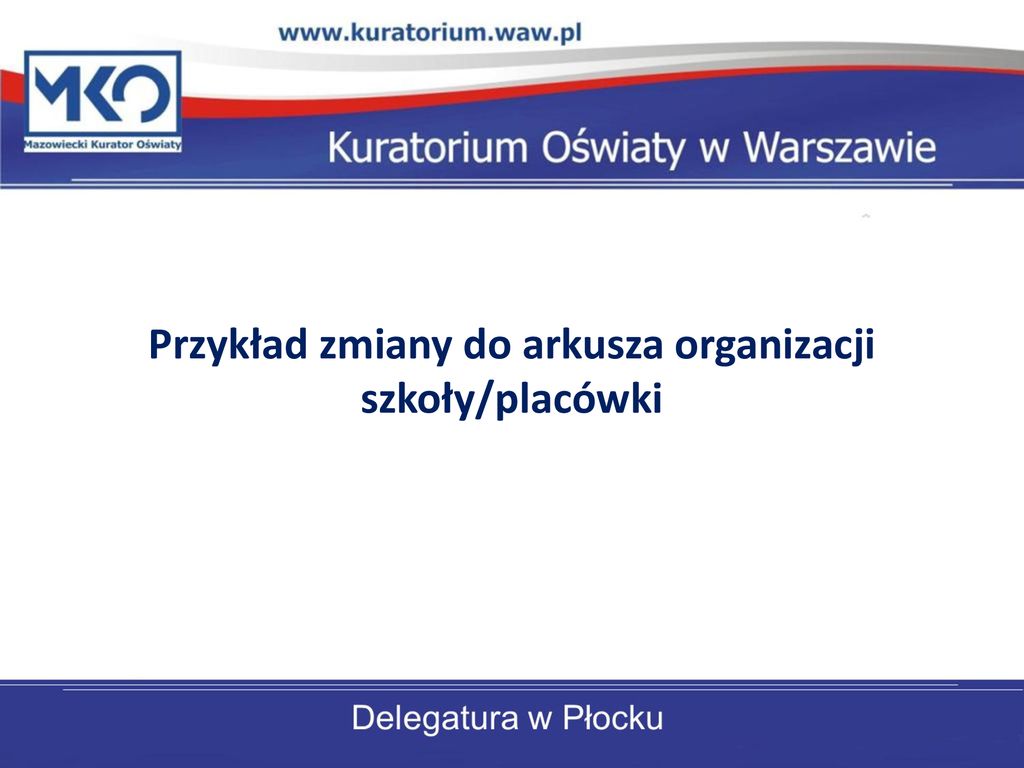 Opiniowanie zmian do arkuszy organizacji - ppt pobierz Aneks Do Arkusza Organizacyjnego Szkoly Wzr