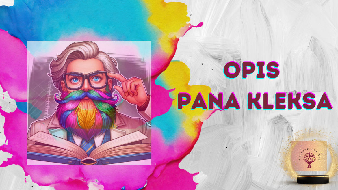 Opis Rysunku Akademii Pana Kleksa