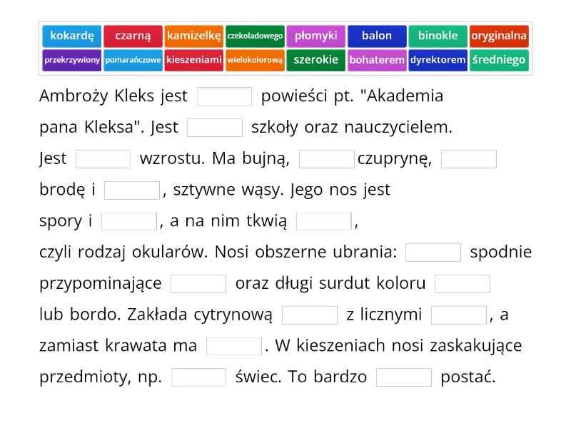 Opis postaci - pan Kleks - Uzupełnij zdanie Opis Pana Kleksa 4 Klasa